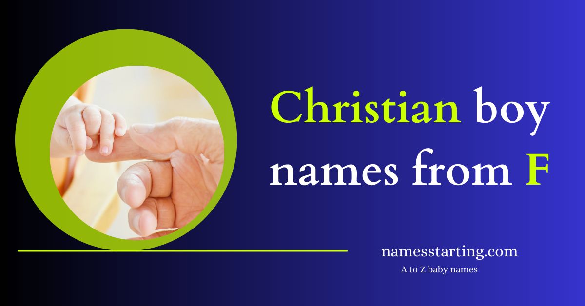 Christian-baby-boy-names-starting-with-F