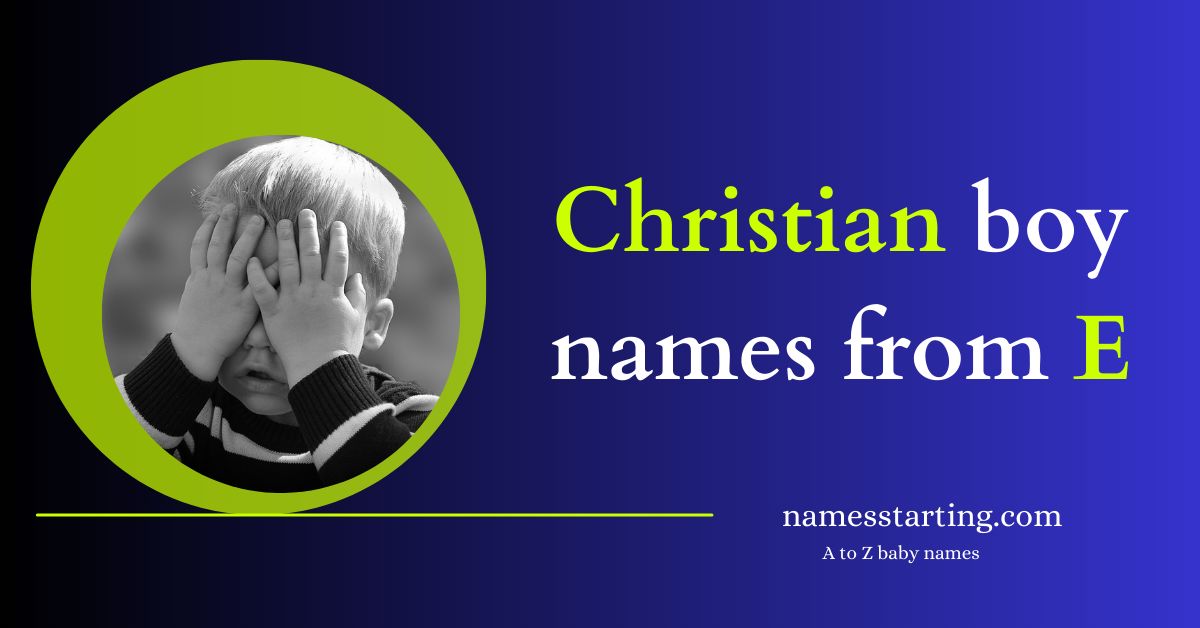 Christian-names-for-boys-starting-with-E