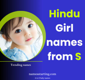 Latest 2026 ᐅ Hindu baby girl names starting with S - A to Z baby names