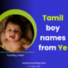 Modern-Tamil-baby-boy-names-starting-with-Ye
